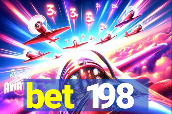 bet 198